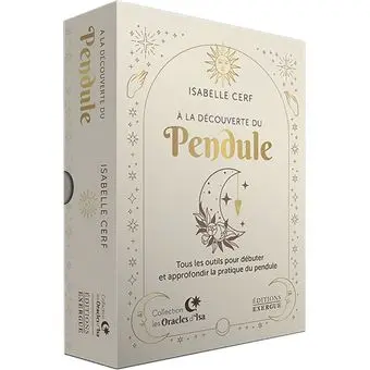 À la découverte du pendule (Isabelle Cerf)